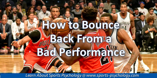 Bouncing Back From a Bad Performance